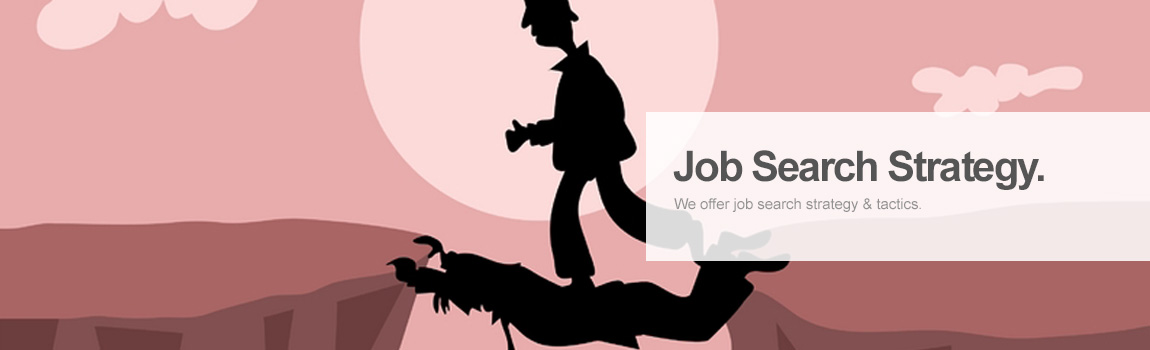 Job Search Strategy & Tactics